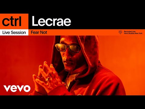 Lecrae - Fear Not (Live Session) | Vevo ctrl