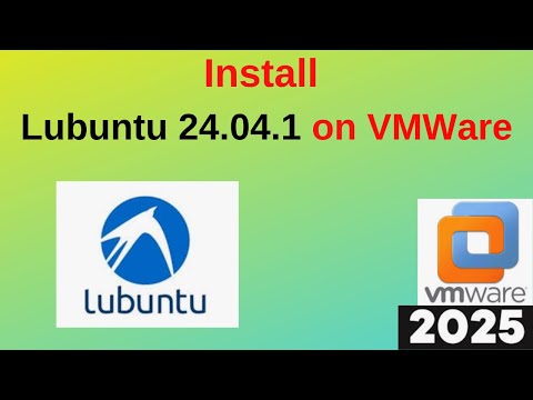 Install Lubuntu 24.04.1 on VMware Workstation Like a Pro! 🚀 Step-by-Step Guide | 2025