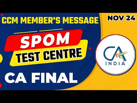 CCM Member's Message Regarding SPOM Test Centre | CA Final Nov 24 | ICAI CCM Latest Tweet