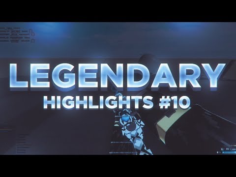 Legendary Highlights #10