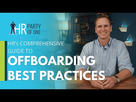 HR’s Comprehensive Guide to Offboarding Best Practices