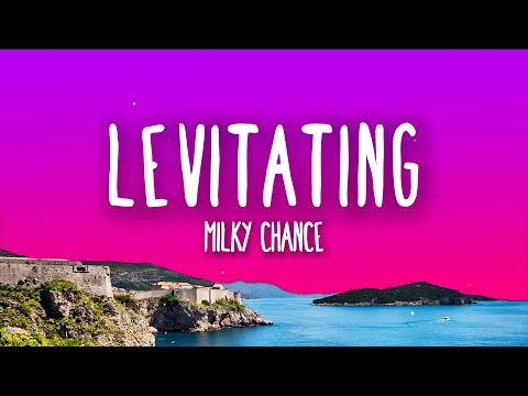 Milky Chance - Levitating (Lyrics)