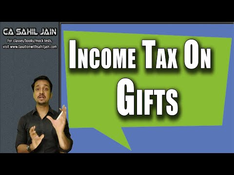 Income Tax on Gifts | Section 56(2)(x) | CA Sahil Jain