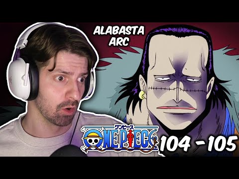 Crocodile is a Baddie. ONE PIECE REACTION - Episodes 104-105 - Alabasta Arc