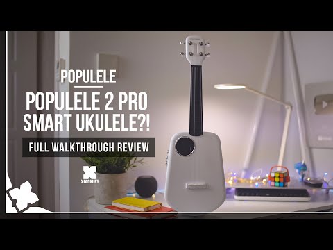 Populele 2 Pro - A smart Ukulele?! Full walkthrough review  [Xiaomify]