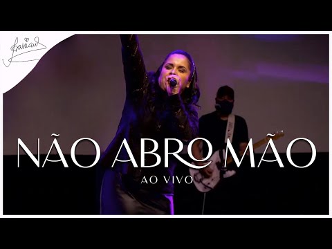 Cassiane | Não Abro Mão (Ao Vivo)