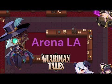 Guardian Tales | Arena LA | Day 2 No patience