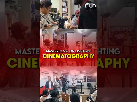 Master class on lighting Cinematography | FTIH