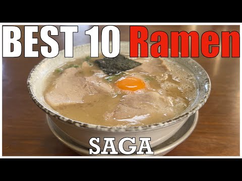 The Ramen：Best 10 in Saga Kyushu Japan, the city with the original local style of ramen.