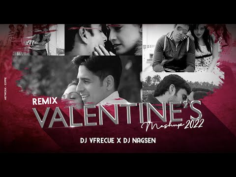 Valentine's Special Romantic Mashup | DJ Vfrecue | DJ Nagsen | Valentine's Day Songs Collection 2022