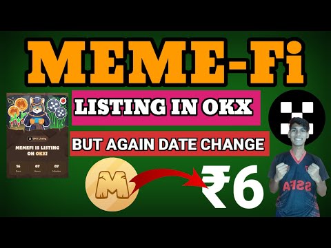 Meme-Fi Listing in OKX But Again Change 😯 Meme-Fi Coin Price ₹6 Par Coin 🪙