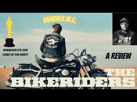 The Bikeriders Review - Well Done, Jeff Nichols!