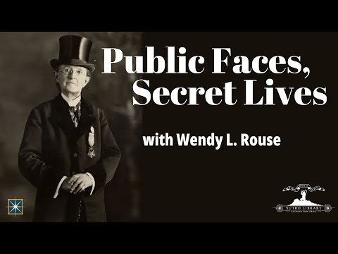 Public Faces, Secret Lives with Wendy L. Rouse