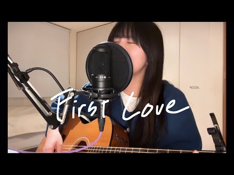 First Love / 宇多田ヒカル (cover)