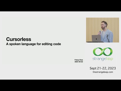 "Cursorless: A spoken language for editing code" by Pokey Rule (Strange Loop 2023)