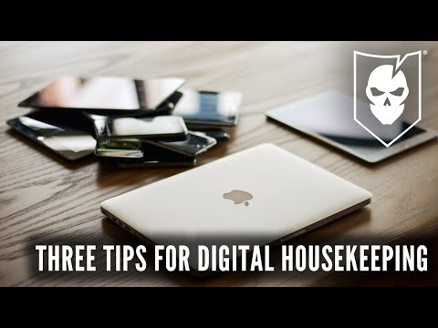 Three Tips for Digital Housekeeping