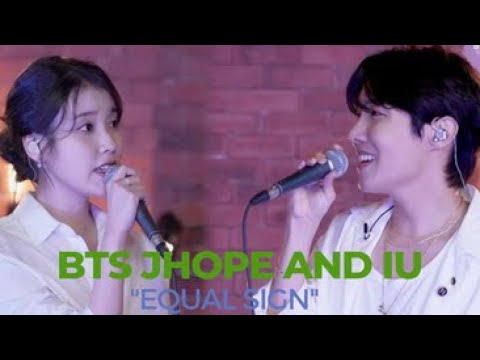 BTS JHOPE AND IU PERFORMS DUET OF SONG "EQUAL SIGN" {FMV} KPOP EDIT