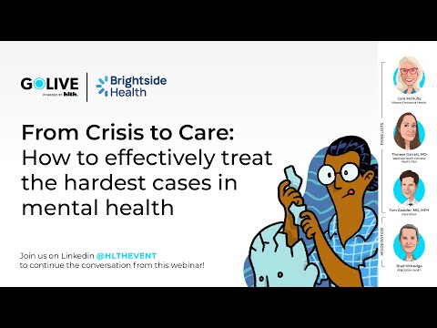 GoLive Webinar: From Crisis to Care: How to effectively treat the hardest cases in mental health