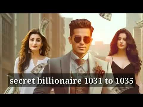 secret billionaire episode 1031 to 1035 #pocketfmhindistory #pocketfm #pocketfmfullepisodes