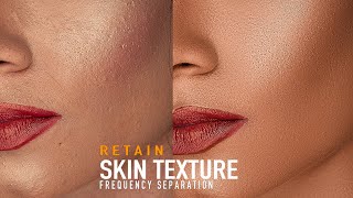 How To Retain Skin Texture Always When Skin Retouching | Frequency Separation Photoshop Tutorial