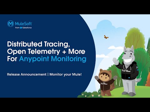 Release Announcement: Distributed Tracing, Telemetry Exporter + More | Monitor your Mule!