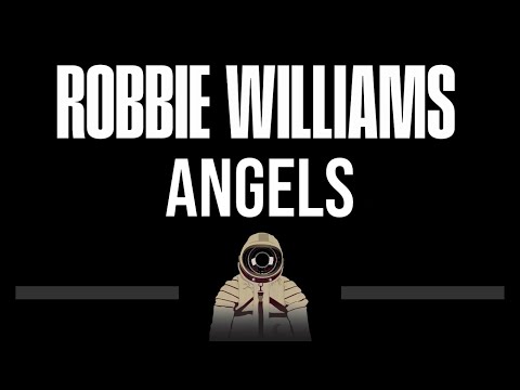 Robbie Williams • Angels (CC) (Upgraded Video) 🎤 [Karaoke] [Instrumental Lyrics]