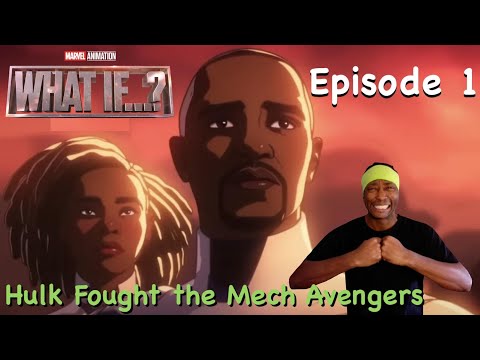 What If Season 3 Episode 1 "Hulk Fought the Mech Avengers" Review