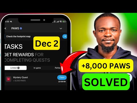 ✅ SOLVED - 2 December: 8,000 PAWS Mystery Quest - DO THIS FAST To CLAIM