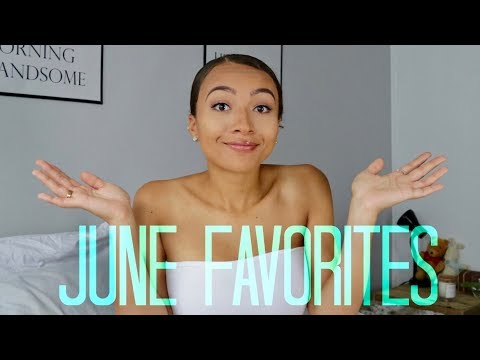 JUNE FAVORITES // SKINCARE, BEAUTY, FASHION