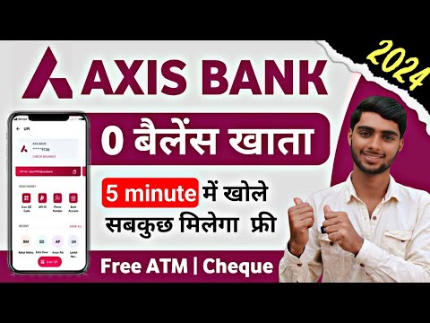 Axis Bank Zero Balance Account 2024 | Axis Bank Zero Balance Account Opening Online