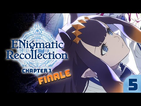 【ENigmatic Recollection】 To Save Them All....No Matter What It Costs 【#5】