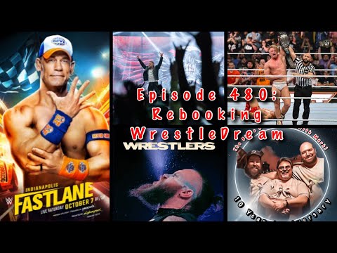 Episode 480: Rebooking WrestleDream