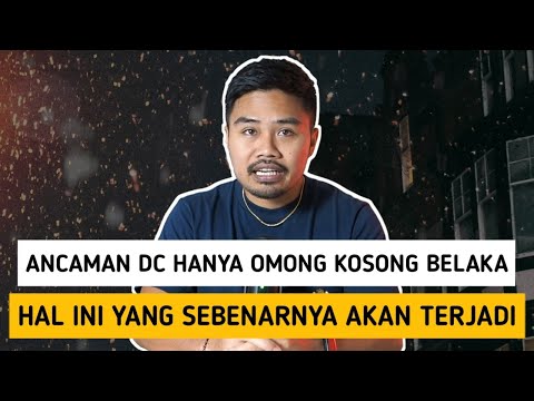 Ancaman DC Hanya Omong Kosong Belaka‼️Hal Ini Yang Sebenarnya Akan Terjadi