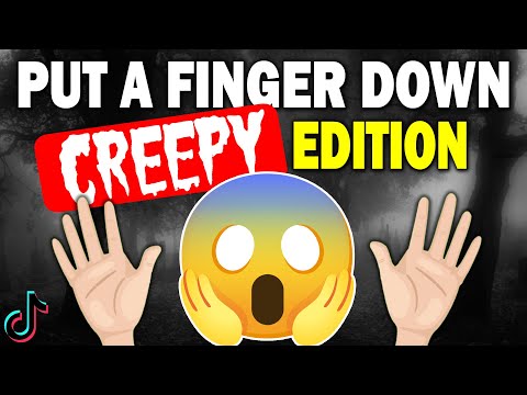 Put a Finger Down… CREEPY Edition 😨