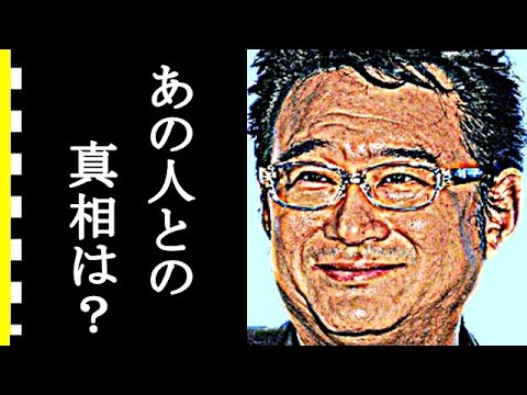 船越英一郎と松居一代の泥沼離婚騒動の真相がヤバすぎる…『2時間ドラマの帝王』の離婚後の現在は？片平なぎささんとの関係が…