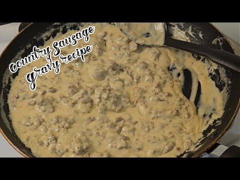 Ep 1: Country Style Sausage Gravy Recipe:  How To Make The BEST Southern Sausage Gravy