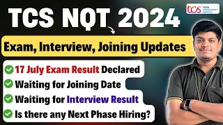 TCS NQT 2024 Breaking News | 17 July Exam Result Declared |Waiting for Joining Date,Interview Result