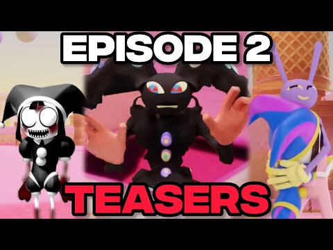 The Amazing Digital Circus - Episode 2 (ALL New Teasers)