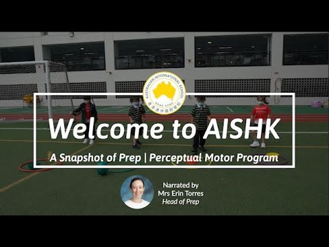 A Snapshot of Prep at AISHK | Perceptual Motor Program (PMP)