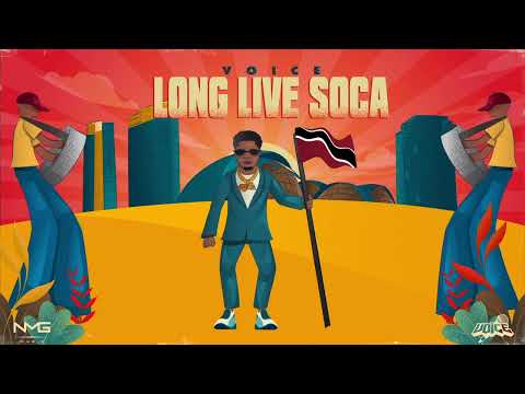 Voice - Long Live Soca