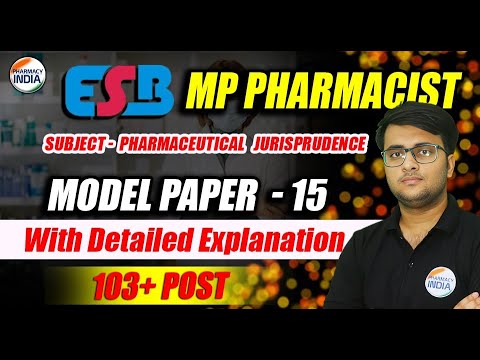 ESB MP Pharmacist | Pharma Juris | Model Paper - 15 | With Detailed Explanation #esb #pharmacist