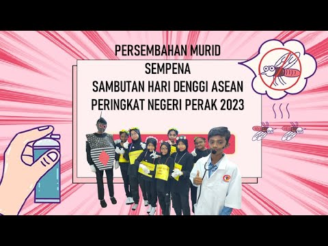 PERSEMBAHAN MURID SEMPENA SAMBUTAN HARI DENGGI ASEAN PERINGKAT NEGERI PERAK 2023