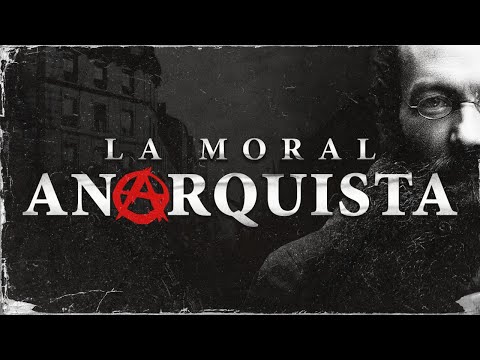 ¿Los ANARQUISTAS tienen MORAL?