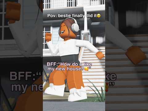 ❗️POV: Proud bloxburg bestie🥹❗️ (bloxburg TikTok) #roblox #bloxburg #shorts #tiktok