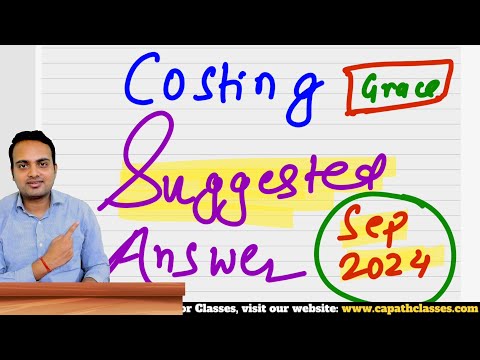 Ca Inter Costing Suggested Answer for September 2024 Exam| Costing Question Paper solutions.