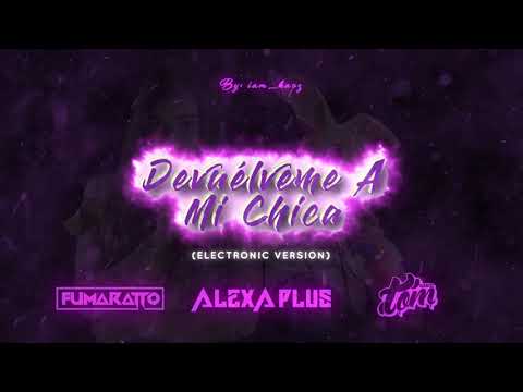 Fumaratto, Tom Gasco, AlexaPlus - Devuélveme a Mi Chica (Remix) (Official Audio Video)