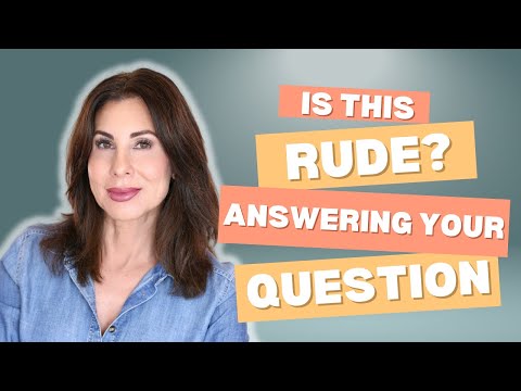 Is THIS Rude? | Answering Your Question!