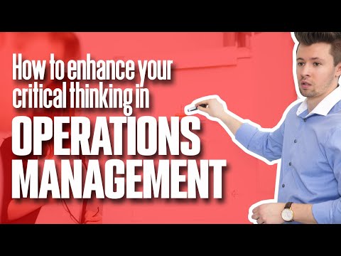 How to enhance your critical thinking in OPERATIONS MANAGEMENT | Simplicity Consultancy