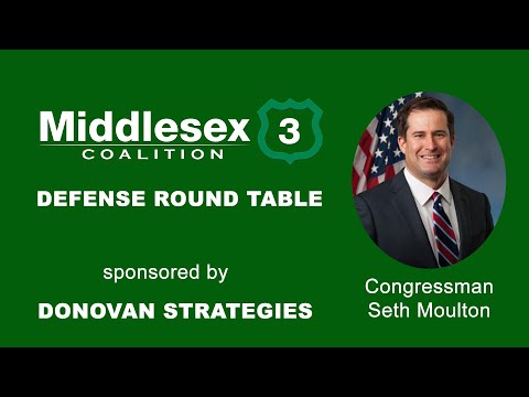 Middlesex 3 Coalition Defense Roundtable with Congressman Seth Moulton