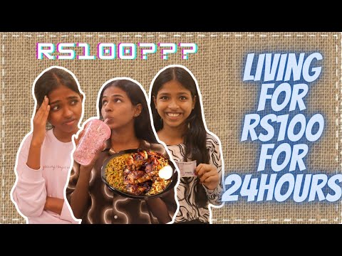 LIVING ON Rs.100 FOR 24 HOURS |THE3SISTERS